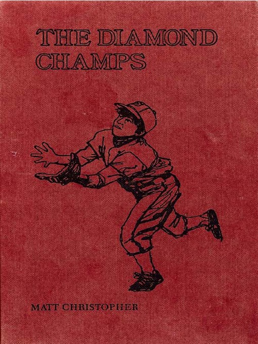 Title details for The Diamond Champs by Matt Christopher - Available